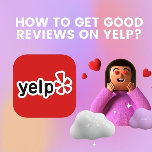 How to Get Good Reviews on Yelp.jpg