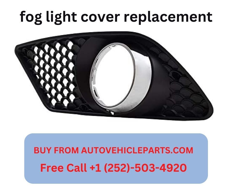 fog light cover replacement.jpg