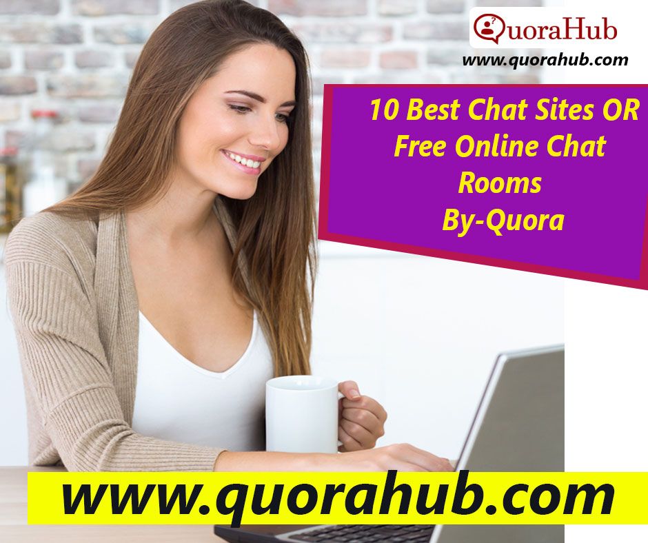 10 Best Chat Sites  Free Online Chat Rooms By-Quora.jpg